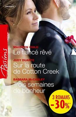 Book cover for Le Fiance Reve - Sur La Route de Cotton Creek - Trois Semaines de Bonheur