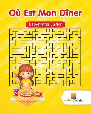 Book cover for Où Est Mon Dîner