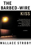 Book cover for The Barbed-Wire Kiss