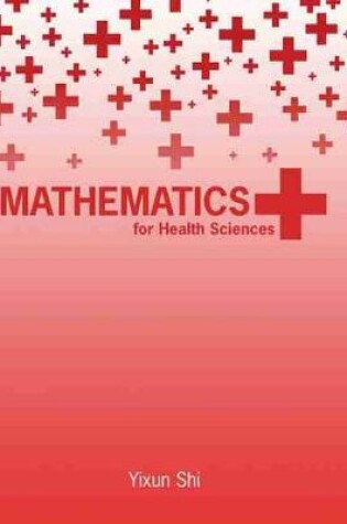 Cover of Mathematics for Health Sciences