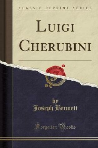 Cover of Luigi Cherubini (Classic Reprint)