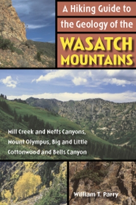 Book cover for A Hiking Guide to the Geology of the Wasatch Mountains