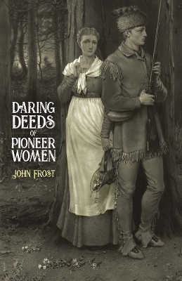 Book cover for Daring Deeds of Pioneer Women