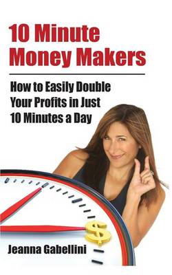 Book cover for 10 Minute Money Makers