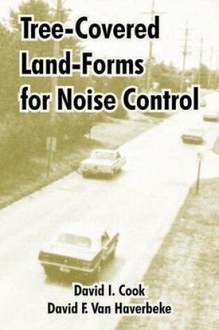 Cover of Tree-Covered Land-Forms for Noise Control