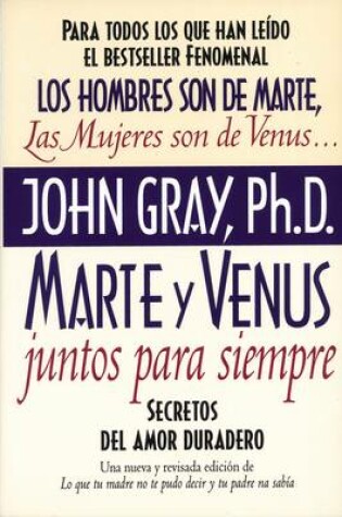 Cover of Marte Y Venus Juntos Para Siempre