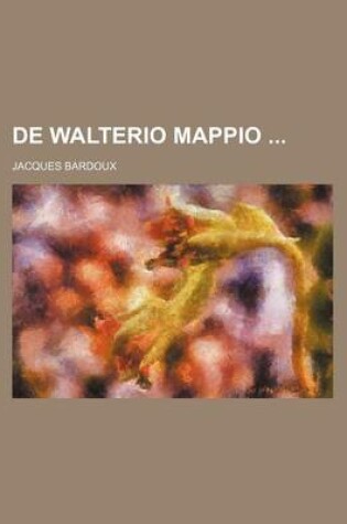 Cover of de Walterio Mappio