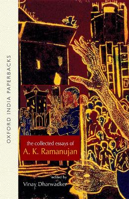 Book cover for The Collected Essays of A. K. Ramanujan