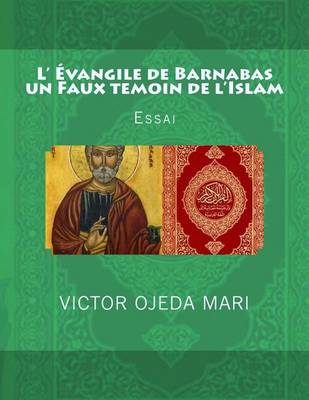 Book cover for Evangile de Barnabas Un Faux Temoin de L?islam