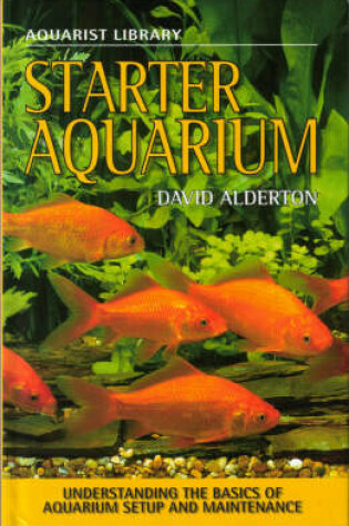 Cover of Aquarist Library: Starter Aquarium