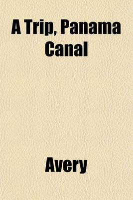 Book cover for A Trip, Panama Canal