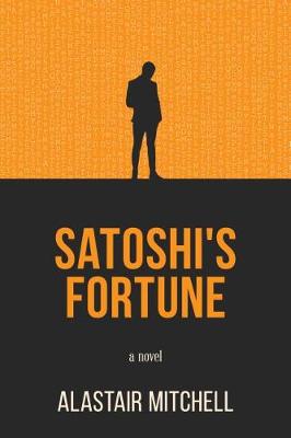 Book cover for Satoshi's Fortune