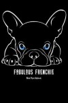 Book cover for Fabulous Frenchie - Black Paper Notebook