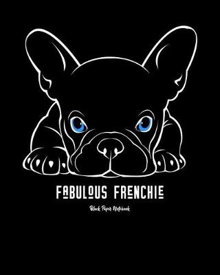 Book cover for Fabulous Frenchie - Black Paper Notebook