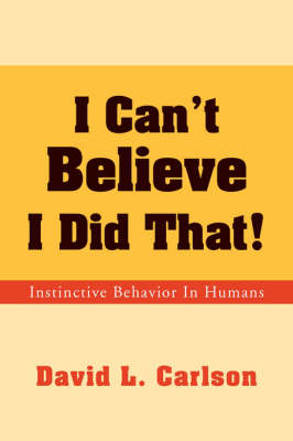 Book cover for I Can't Believe I Did That!