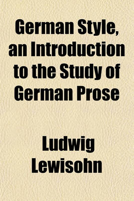 Book cover for German Style, an Introduction to the Study of German Prose