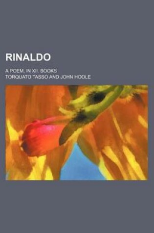 Cover of Rinaldo; A Poem, in XII. Books