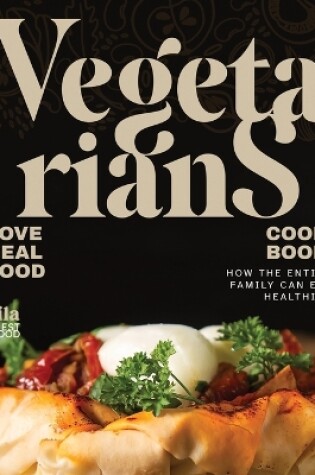 Cover of Vegetarians Love Real Food Cookbook