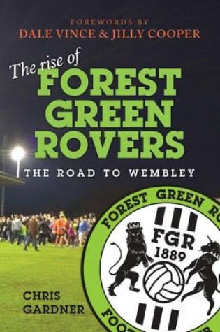Cover of The Rise of Forest Green Rovers