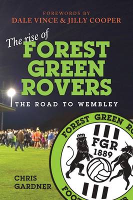 Book cover for The Rise of Forest Green Rovers