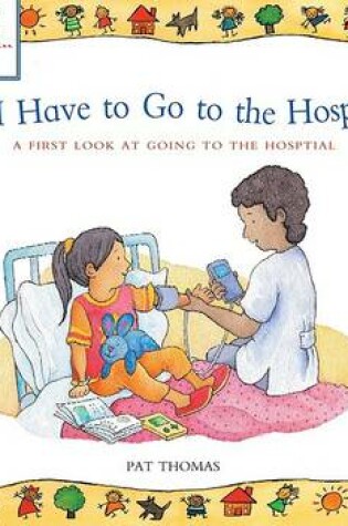 Cover of Do I Have to Go to the Hospital?