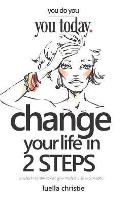 Book cover for Change your Life in 2 Steps