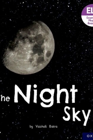 Cover of Essential Letters and Sounds: Essential Phonic Readers: Oxford Reading Level 6: The Night Sky