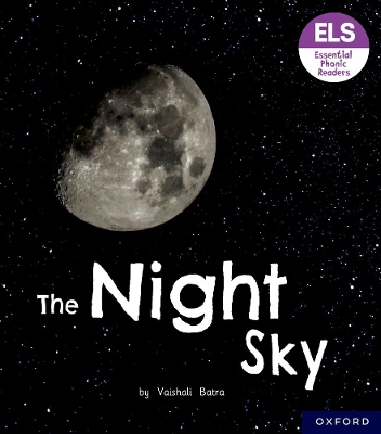 Book cover for Essential Letters and Sounds: Essential Phonic Readers: Oxford Reading Level 6: The Night Sky