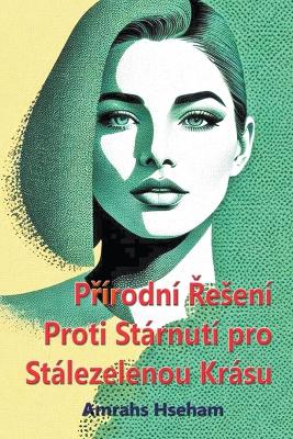 Book cover for Př�rodn� Řesen� Proti St�rnut� pro St�lezelenou Kr�su