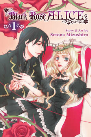 Cover of Black Rose Alice, Vol. 1