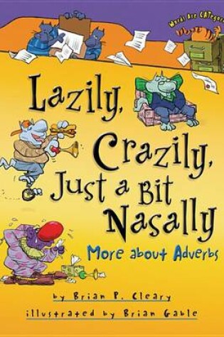 Cover of Lazily, Crazily, Just a Bit Nasally