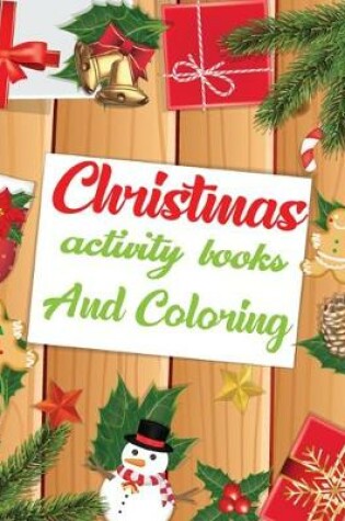 Cover of Christmas Activity Books And Coloring