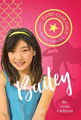 Cover of Camp Club Girls: Bailey