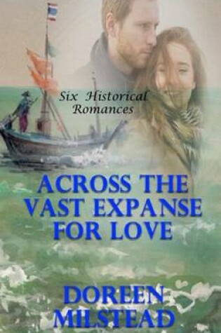 Cover of Across The Vast Expanse For Love