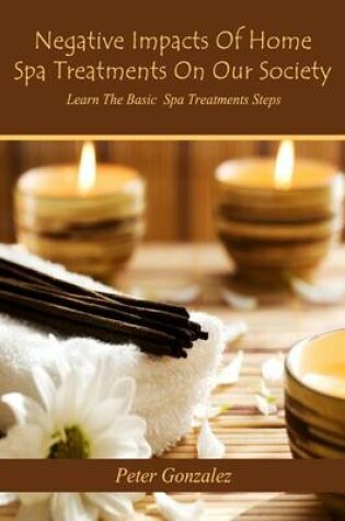 Cover of Negative Impacts of Home Spa Treatments on Our Society