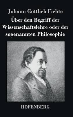 Book cover for UEber den Begriff der Wissenschaftslehre oder der sogenannten Philosophie