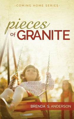 Book cover for Pieces of Granite (Coming Home, Prequel)