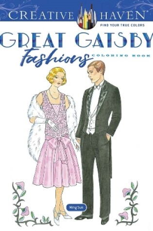 Cover of Creative Haven Great Gatsby Fashions Coloring Book