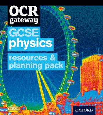 Book cover for OCR Gateway GCSE Physics Resources and Planning Pack