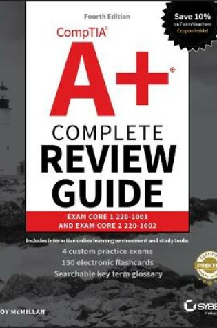 Cover of CompTIA A+ Complete Review Guide – Exam 220–1001 and Exam 220–1002 4e