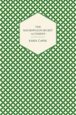 Cover of The Macropulos Secret - A Comedy