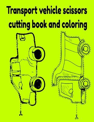 Book cover for Transport vehicle scissors cutting book and coloring