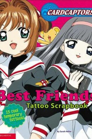 Cover of Cardcaptors Best Friends Scrap