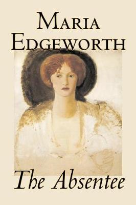 Book cover for The Absentee by Maria Edgeworth, Fiction, Classics, Literary