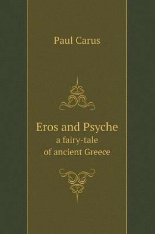 Cover of Eros and Psyche a fairy-tale of ancient Greece