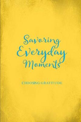 Book cover for Savoring Everyday Moments