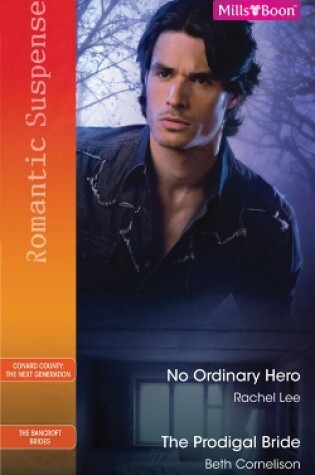 Cover of No Ordinary Hero/The Prodigal Bride
