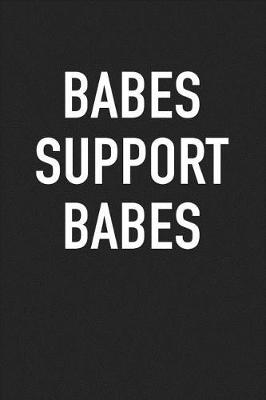 Book cover for Babes Support Babes