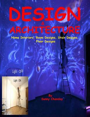 Book cover for Design & Architecture Home Interiors, Room Designs, Stair Designs, Floor Designs