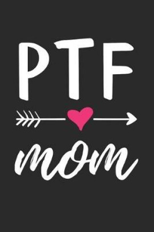 Cover of PTF Mom